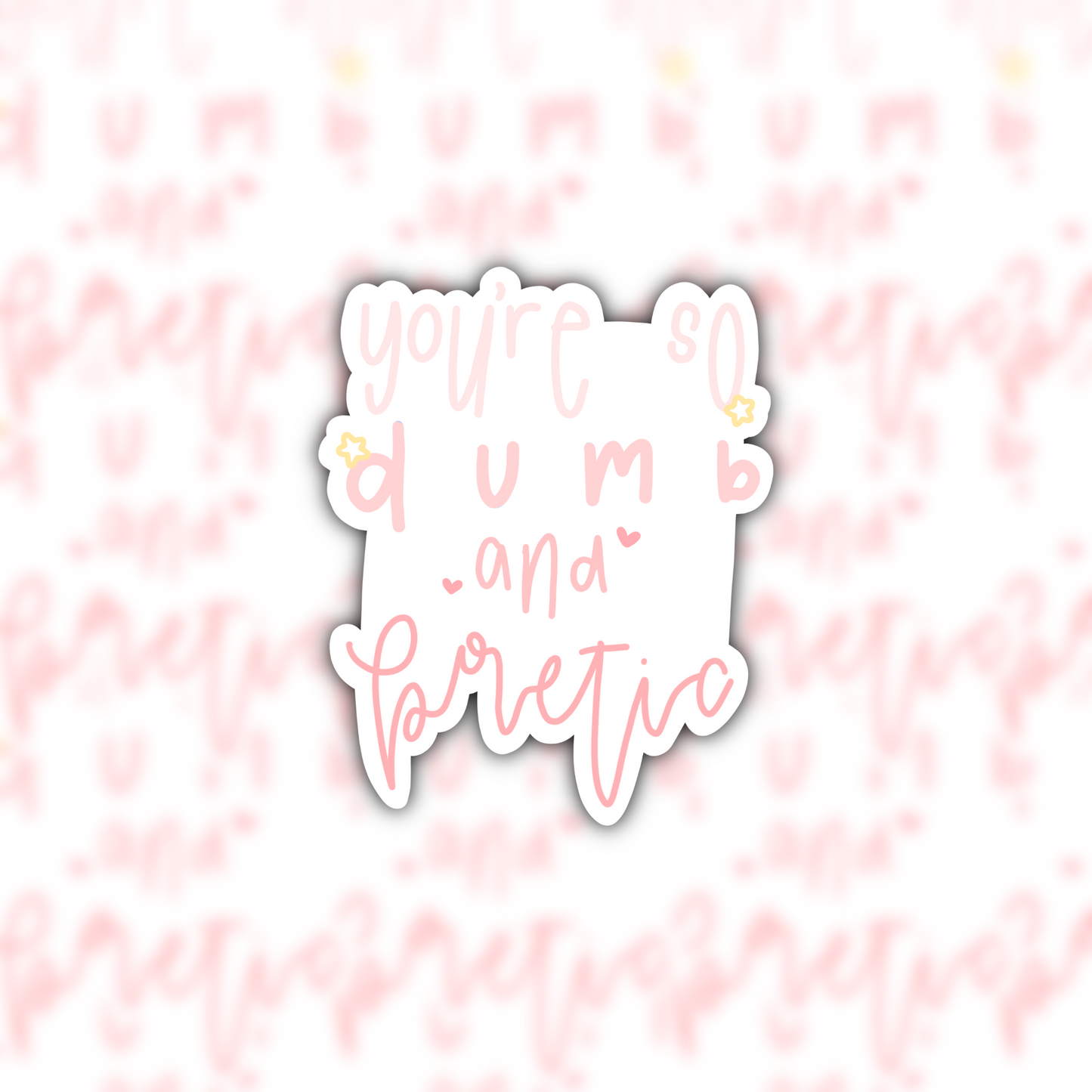 dumb and poetic waterproof sticker