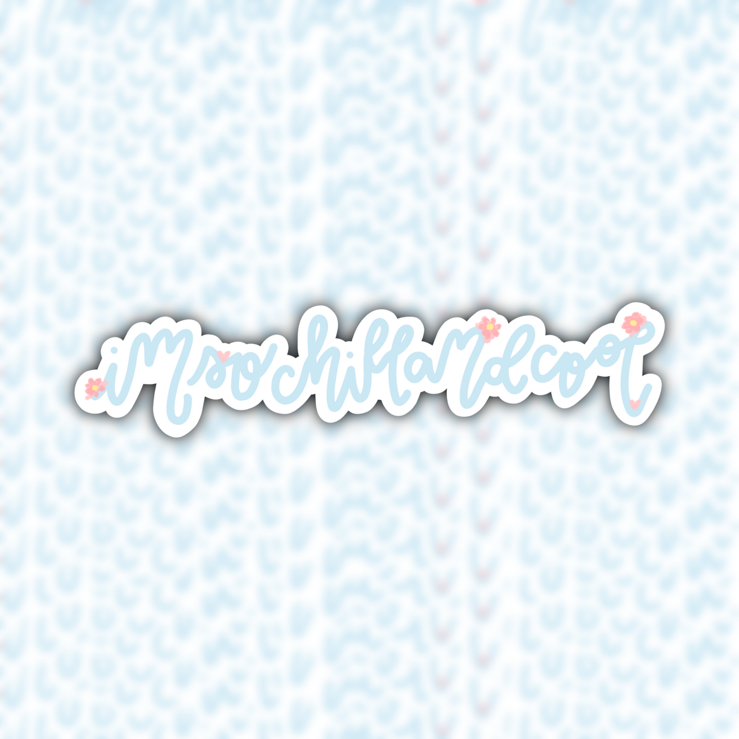 imsochillandcool waterproof sticker