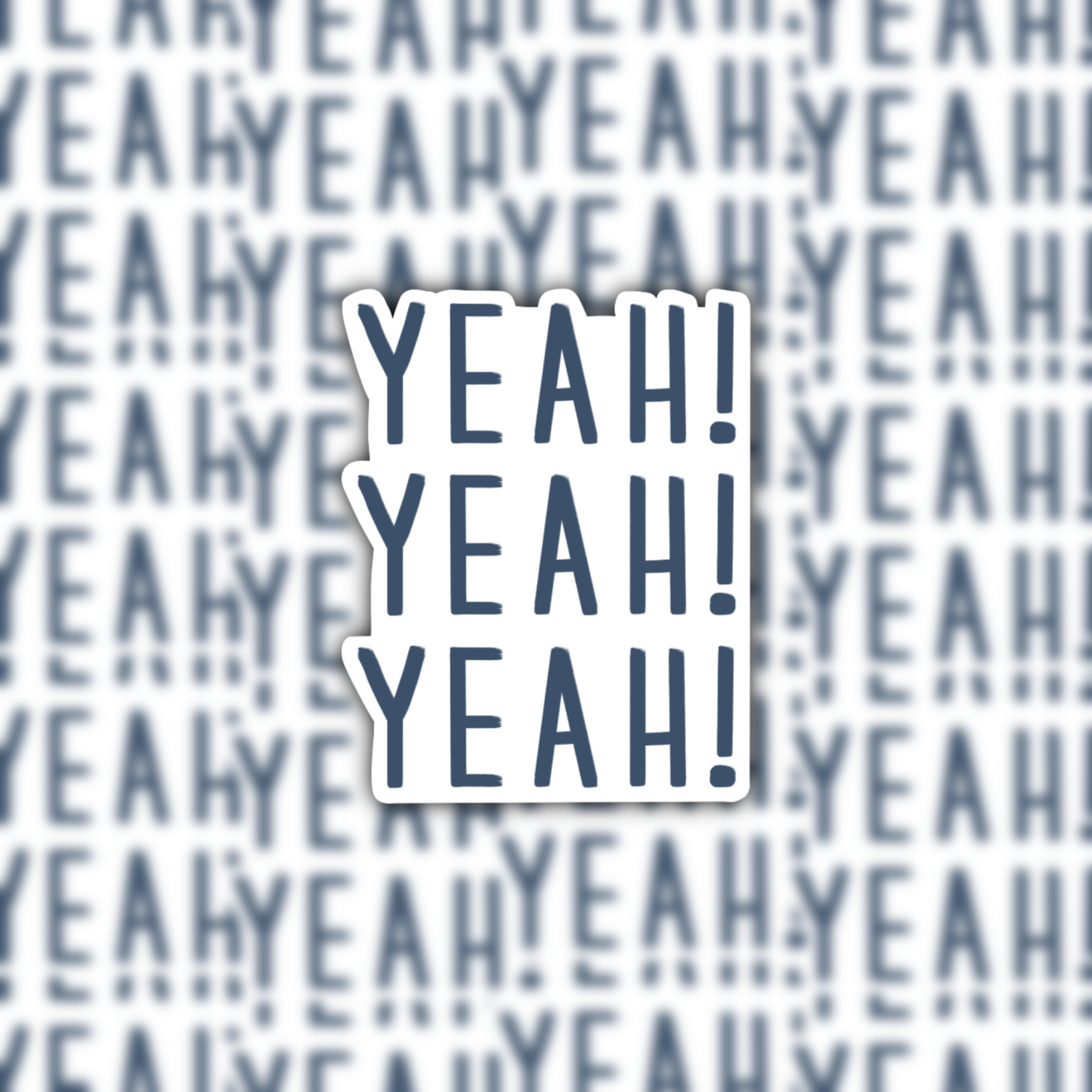 The Yeah Yeah Yeah! waterproof sticker
